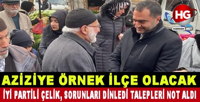 AZİZİYE ÖRNEK İLÇE OLACAK