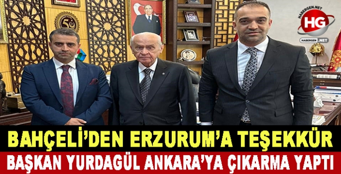 BAHÇELİ'DEN ERZURUM'A TEŞEKKÜR