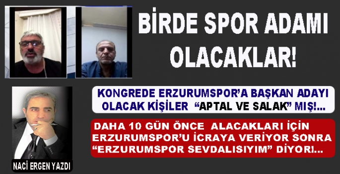 BİR DE SPOR ADAMI OLACAKLAR!