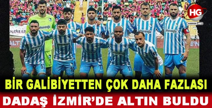 DADAŞ İZMİR'DE ALTIN BULDU