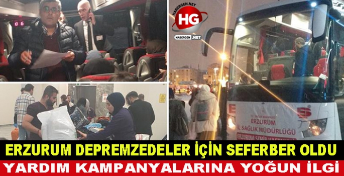 ERZURUM DEPREMZEDELER İÇİN SEFERBER OLDU