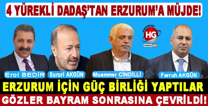 ERZURUM İÇİN GÜÇ BİRLİĞİ YAPTILAR