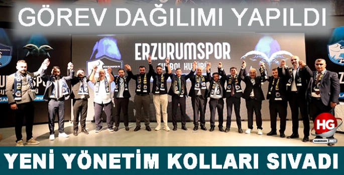 ERZURUMSPOR'DA GÖREV DAĞILIMI YAPILDI