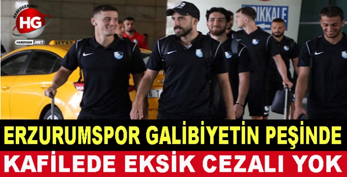 ERZURUMSPOR GALİBİYET İÇİN GİTTİ