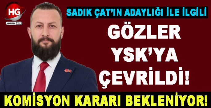 GÖZLER YSK'YA ÇEVRİLDİ