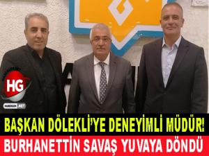 AHMET DÖLEKLİ'YE DENEYİMLİ MÜDÜR