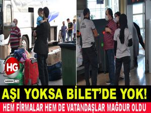 AŞI YOKSA BİLET'DE YOK!