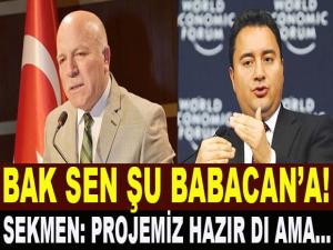 BAK SEN ŞU BABACAN'A?