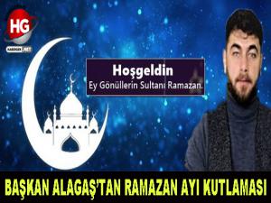 BAŞKAN ALAGAŞ'TAN KUTLAMA MESAJI