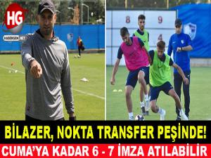 BİLAZER, NOKTA TRANSFER PEŞİNDE!