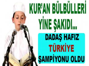 DADAŞ HAFIZ TÜRKİYE ŞAMPİYONU!