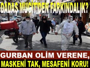 DADAŞ MUCİT'DEN FARKINDALIK?