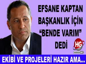 EFSANE KAPTAN'DA ADAY!