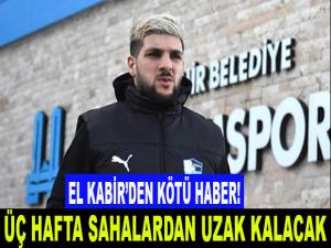 EL KABİR'DEN KÖTÜ HABER!