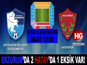 ERZURUM'DA 2, HATAY'DA 1 EKSİK!