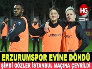 ERZURUMSPOR EVİNE DÖNDÜ