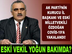 ESKİ MİLLETVEKİLİ YOĞUN BAKIMDA?