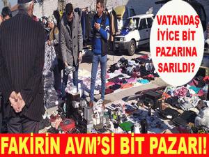 FAKİRİN AVM'Sİ BİT PAZARI!