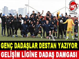 GENÇ DADAŞLAR DESTAN YAZIYOR