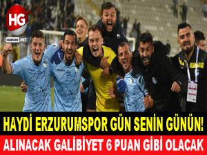 HAYDİ ERZURUMSPOR GÜN SENİN GÜNÜN