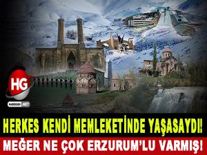 HERKES KENDİ MEMLEKETİNDE YAŞASAYDI!