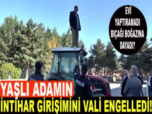 İHTİHAR GİRİŞİMİNİ VALİ ENGELLEDİ!