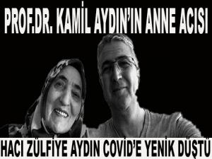 KAMİL AYDIN'IN ANNE ACISI