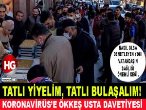 KORONAVİRÜSE ÖKKEŞ USTA DAVETİYESİ!