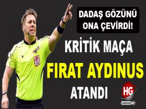 KRİTİK MAÇA KRİTİK İSİM ATANDI!