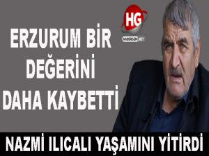 NAZMİ ILICALI YAŞAMINI YİTİRDİ