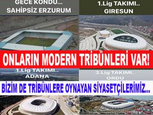 ONLARIN MODERN TRİBÜNLERİ VAR!