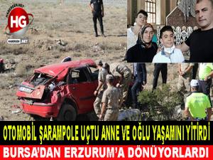 OTOMOBİL ŞARAMPOLE UÇTU  ANNE VE OĞLU YAŞAMINI YİTİRDİ