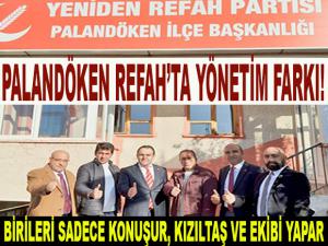 PALANDÖKEN REFAH'TA YÖNETİM FARKI!