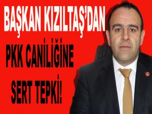 PKK CANİLİĞİNE SERT TEPKİ!