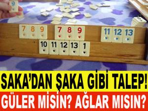 SAKADAN ŞAKA GİBİ TALEP?