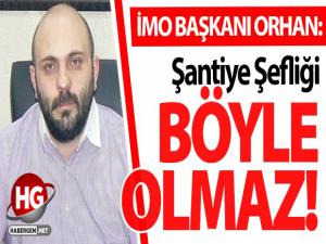  ŞANTİYE ŞEFLİĞİ İMZACILIK ROLÜNE BÜRÜNDÜ