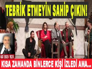 TEBRİK ETMEYİN SAHİP ÇIKIN!