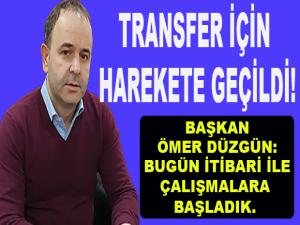 TRANSFER ÇALIŞMALARI İÇİN HAREKETE GEÇİLDİ!