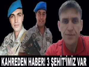 VANDAN ACI HABER 3 ŞEHİT'İMİZ VAR