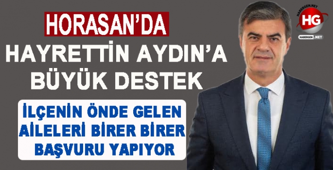 HAYRETTİN AYDIN'A BÜYÜK DESTEK