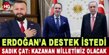 SADIK ÇAT: KAZANAN MİLLETİMİZ OLACAK