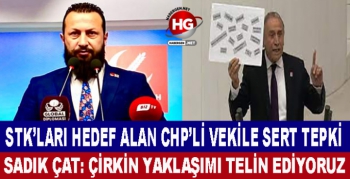 STK'LARI HEDEF ALAN CHP'Lİ VEKİLE SERT TEPKİ