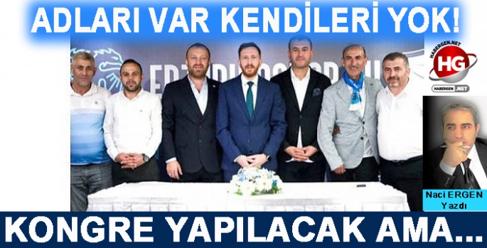 KONGRE YAPILACAK AMA...