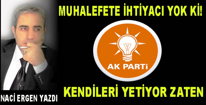 MUHALEFETE GEREK YOK Kİ!