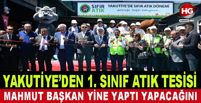 YAKUTİYE'DEN 1. SINIF ATIK TESİSİ