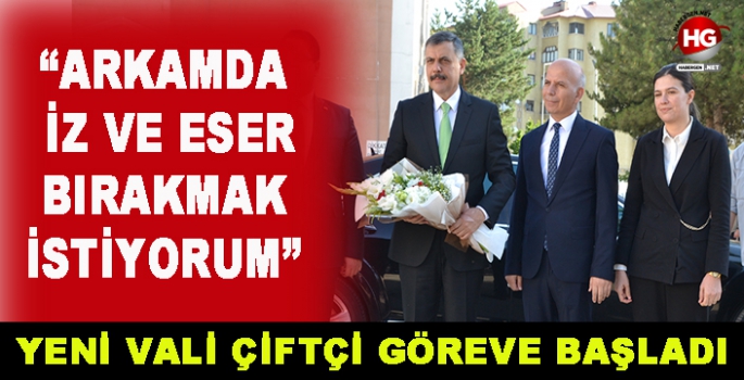 YENİ VALİ GÖREVE BAŞLADI